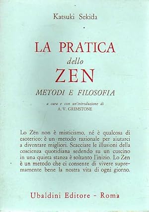 Imagen del vendedor de La pratica dello Zen. Metodi e filosofia a la venta por Laboratorio del libro