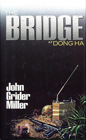 The Bridge at Dong Ha