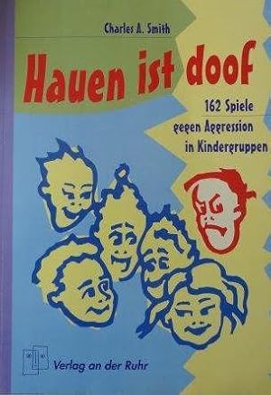 Hauen ist doof 162 Spiele gegen Aggression in Kindergruppen