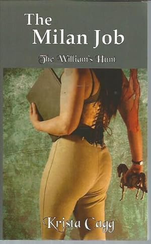 Seller image for The Milan Job: The William's Hunt Collective (Volume 1) for sale by Bookfeathers, LLC
