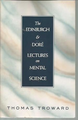 Imagen del vendedor de Edinburgh and Dore Lectures on Mental Science a la venta por Bookfeathers, LLC