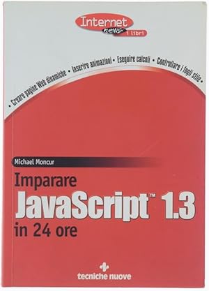 IMPARARE JAVASCRIPT 1.3 IN 24 ORE.: