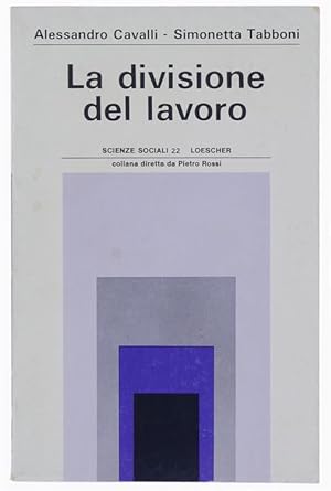 Image du vendeur pour LA DIVISIONE DEL LAVORO.: mis en vente par Bergoglio Libri d'Epoca