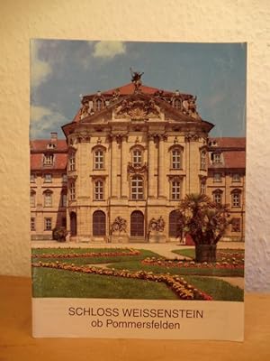Imagen del vendedor de Schloss Weissenstein ob Pommersfelden (Bayern / Landkreis Bamberg) a la venta por Antiquariat Weber