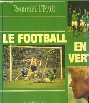 Seller image for LE FOOTBALL EN VERT for sale by Le-Livre