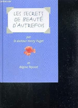 Image du vendeur pour LES SECRETS DE BEAUTE D'AUTREFOIS mis en vente par Le-Livre