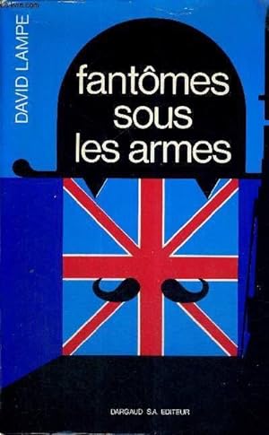 Bild des Verkufers fr FANTOMES SOUS LES ARMES zum Verkauf von Le-Livre