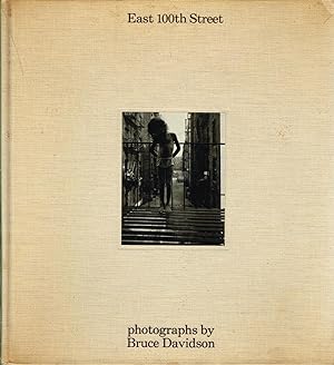 Seller image for EAST 100TH STREET: BRUCE DAVIDSON - SIGNED BY THE PHOTOGRAPHER for sale by Arcana: Books on the Arts