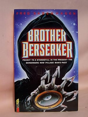 Seller image for BROTHER BERSERKET for sale by Robert Gavora, Fine & Rare Books, ABAA