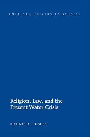 Bild des Verkufers fr Religion, Law, and the Present Water Crisis zum Verkauf von AHA-BUCH GmbH