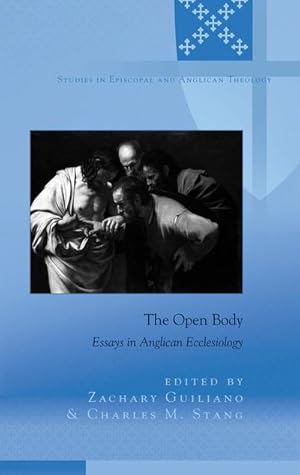 Bild des Verkufers fr The Open Body : Essays in Anglican Ecclesiology zum Verkauf von AHA-BUCH GmbH