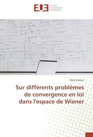Seller image for Sur diffrents problmes de convergence en loi dans l'espace de Wiener for sale by AHA-BUCH GmbH
