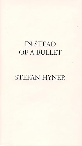 Seller image for In Stead of a Bullet for sale by Passages Bookshop