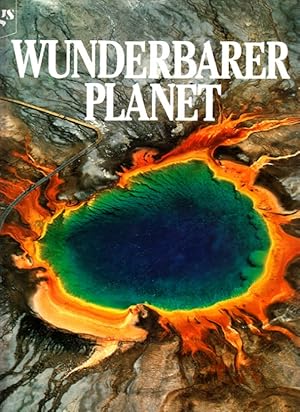 Seller image for Wunderbarer Planet. Bruce Brown u. Lane Morgan. Aus d. Engl. von Hans-Ulrich Schmincke for sale by Versandantiquariat Nussbaum