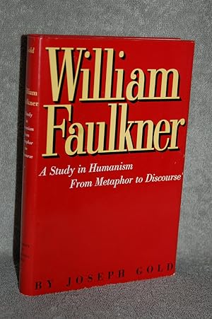 Seller image for William Faulkner; A Study in Humanism From Metaphor to Discourse for sale by Books by White/Walnut Valley Books