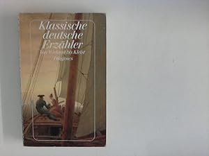 Seller image for Klassische deutsche Erzhler; Teil: 1., Von Christoph Martin Wieland bis Heinrich von Kleist for sale by ANTIQUARIAT FRDEBUCH Inh.Michael Simon