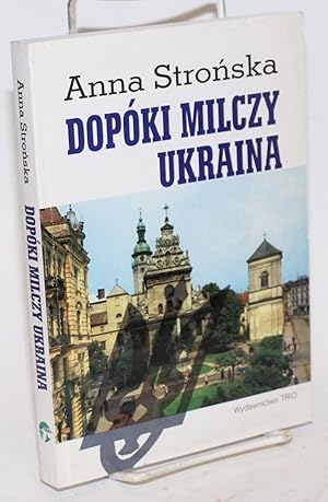 Imagen del vendedor de Dopoki milczy Ukraina a la venta por Bolerium Books Inc.