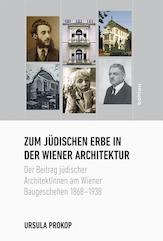 Bild des Verkufers fr Zum jdischen Erbe in der Wiener Architektur Der Beitrag jdischer ArchitektInnen am Wiener Baugeschehen 1868-1938,. zum Verkauf von Antiquariat Bergische Bcherstube Mewes