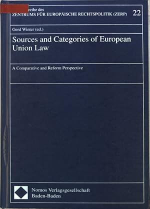 Sources and categories of European Union law : a comparative and reform perspective. Schriftenrei...