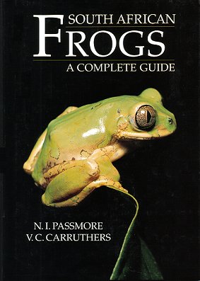 Imagen del vendedor de South African frogs: a complete guide. a la venta por Andrew Isles Natural History Books