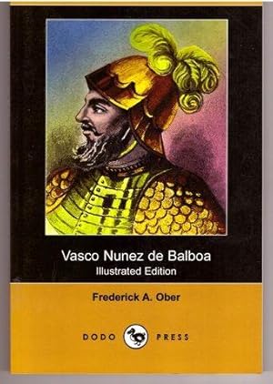 Immagine del venditore per Vasco Nunez de Balboa (Illustrated Edition) (Dodo Press) venduto da Lavendier Books