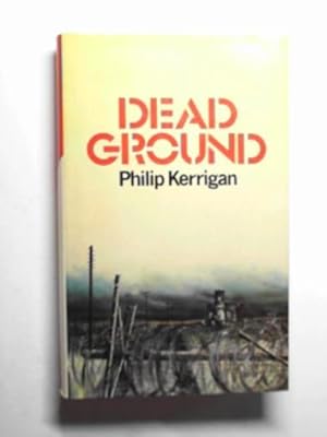 Seller image for Dead ground for sale by Cotswold Internet Books