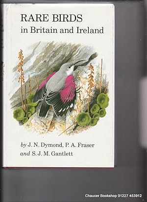 Image du vendeur pour RARE BIRDS IN BRITAIN AND IRELAND mis en vente par Chaucer Bookshop ABA ILAB