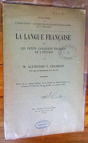 La langue française et les petits Canadiens français de l'Ontario. Étude lue en séance publique d...