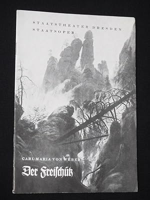 Imagen del vendedor de Bltter der Staatstheater Dresden, Reihe A, Heft 6, 1960/61. Programmheft DER FREISCHTZ von Kind, Weber (Musik). Musikal. Ltg.: Rudolf Neuhaus, Insz.: Johannes Wieke, Bhnenbild: Otto Grllmann, Kostme: Jochen Hasselwander. Mit Hans Lbel, Christian Ptzsch, Eva-Maria Straussova, Gudrun Schfer, Fred Teschler, Wilfried Krug a la venta por Fast alles Theater! Antiquariat fr die darstellenden Knste