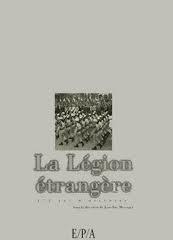 La Légion étrangère - 175 Ans d'histoire