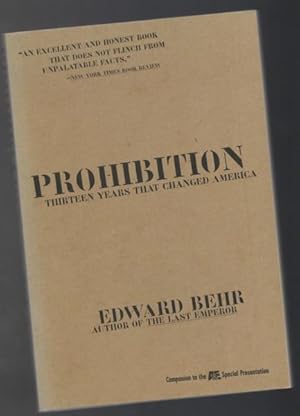 Prohibition: Thirteen Years That Changed America