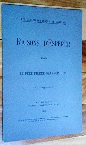 Aux Canadiens français de l'Ontario. Raisons d'espérer