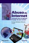 Imagen del vendedor de Abuso de Internet a la venta por Agapea Libros