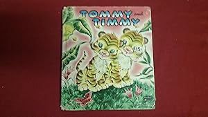 Imagen del vendedor de TOMMY AND TIMMY a la venta por Betty Mittendorf /Tiffany Power BKSLINEN