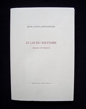 Le Lai du solitaire - Roman intérieur -