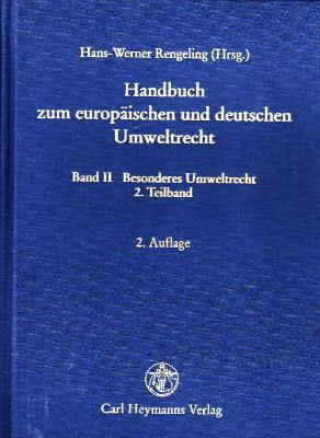 Seller image for Handbuch zum europischen und deutschen Umweltrecht (EUDUR). Band II: Besonderes Umweltrecht. 2. Teilband. for sale by Antiquariat Jenischek
