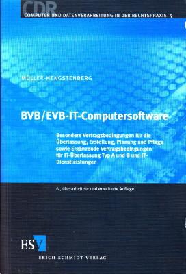 BVB-EVB-IT-Computersoftware. Besondere Vertragsbedingungen für die Überlassung, Erstellung, Planu...