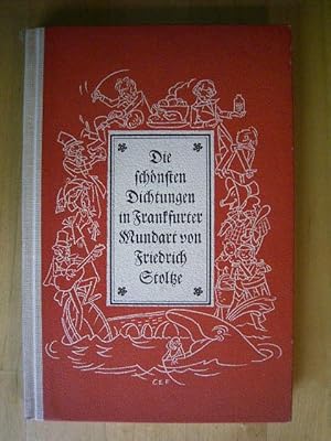 Seller image for Die schnsten Dichtungen in Frankfurter Mundart von Friedrich Stoltze. Mit Zeichnungen von Cefischer. for sale by Versandantiquariat Harald Gross