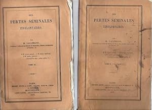 Des Pertes Séminales Involontaires. 5 Volumes [1836 + 1838 (suite) + 1939 (Tome 2 / 1ère partie +...