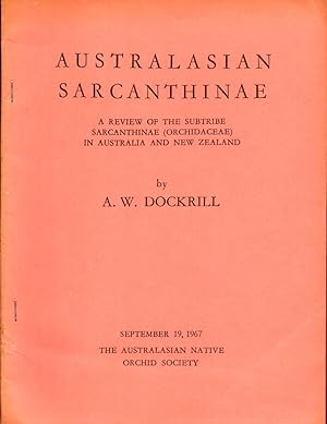 Australasian Sarcanthinae: A Review of the Subtribe Sarcanthinae (Orchidaceae) in Australia and N...