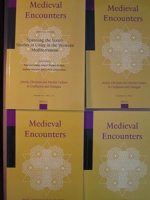 Medieval Encounters : Jewish, Christian and Muslim Culture in Confluence and Dialogue : Volume 19...