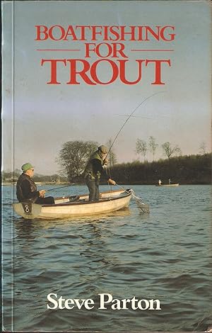 Seller image for BOATFISHING FOR TROUT. By Steve Parton. for sale by Coch-y-Bonddu Books Ltd