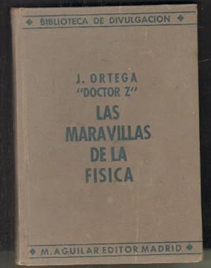 LAS MARAVILLAS DE LA FISICA MODERNA.