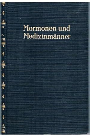 Imagen del vendedor de Mormonen und Medizinmnner. a la venta por terrahe.oswald