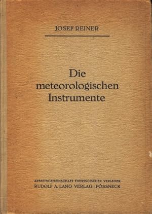 Die meteorologischen Instrumente ; Mit 135 Abbildungen ;.