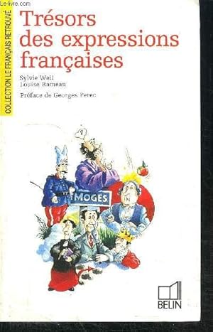 Image du vendeur pour TRESORS DES EXPRESSIONS FRANCAISES / COLLECTION LE FRANCAIS RETROUVE N1 mis en vente par Le-Livre