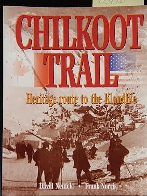 Seller image for Chilkoot Trail, Heritage Route to the Klondike: 1996 for sale by Mad Hatter Bookstore