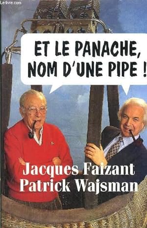 Seller image for ET LE PANACHE, NOM D'UNE PIPE ! for sale by Le-Livre