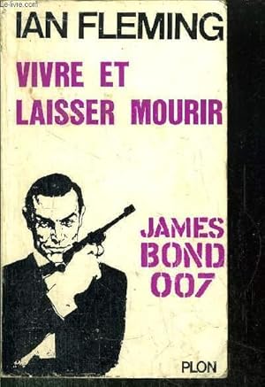 Seller image for VIVRE ET LAISSER MOURIR - JAMES BOND 007 - N2 for sale by Le-Livre