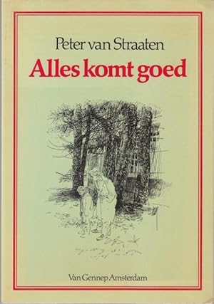 Imagen del vendedor de Alles komt goed a la venta por Graphem. Kunst- und Buchantiquariat